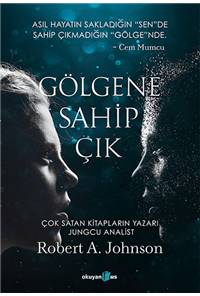 Gölgene Sahip Çık