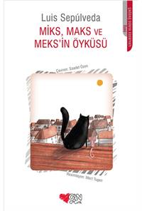 Miks, Maks ve Meks'in Öyküsü