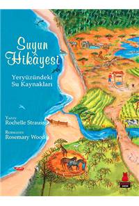 Suyun Hikayesi - Yeryüzündeki Su Kaynakları