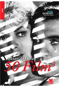 Aşktan da Üstün 50 Film - 3