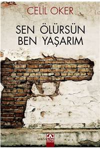 Sen Ölürsün Ben Yaşarım