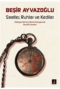 Saatler, Ruhlar ve Kediler