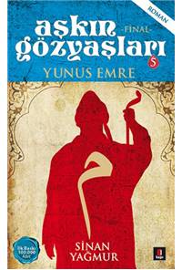 Aşkın Gözyaşları 5 - Yunus Emre