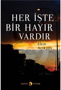 Her İşte Bir Hayır Vardır