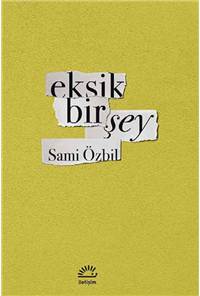 Eksik Bir Şey 