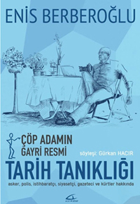 Çöp Adam'ın Gayri Resmi Tarih Tanıklığı 