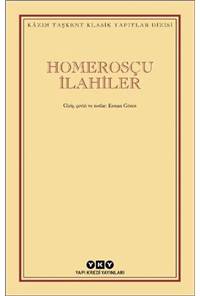 Homerosçu İlahiler - Kazım Taşkent Klasik Yapıtlar Dizisi