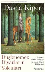 Düşlenemez Diyarların Yolcuları