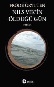 Nils Vik’in Öldüğü Gün