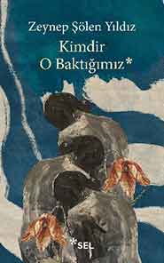 Kimdir O Baktığımız