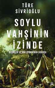 Soylu Vahşinin İzinde