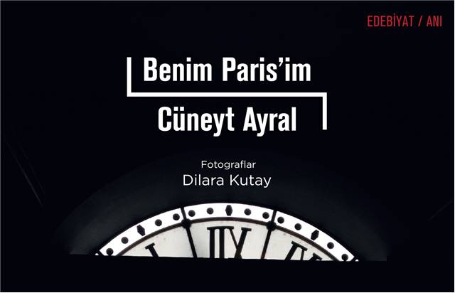Cüneyt Ayral'ın Paris izlenimleri kitap oldu