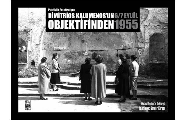 Dimitrios Kalumenos’un gözünden 6-7 Eylül olayları