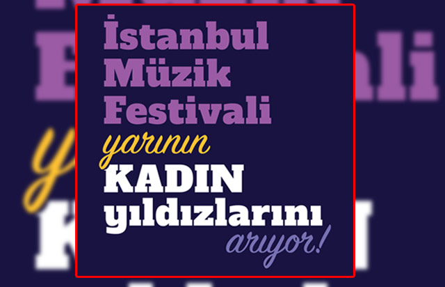 İstanbul Müzik Festivali'nden genç kadın müzisyenlere destek projesi 