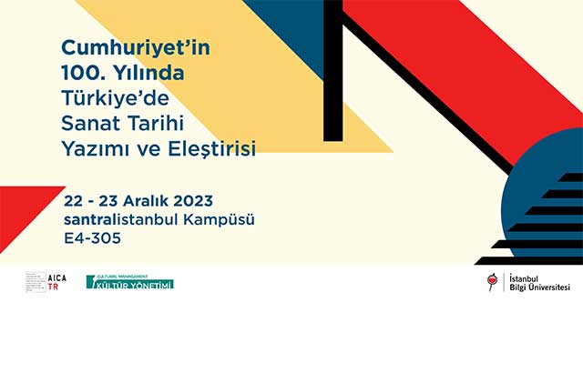 Santralistanbul’da panel: “Cumhuriyet’in 100. Yılında Türkiye’de Sanat Tarihi Yazımı ve Eleştirisi”