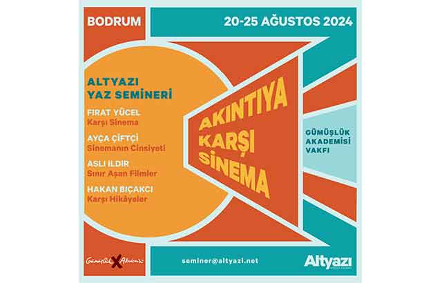 Gümüşlük Akademisi Altyazı Yaz Semineri: Akıntıya Karşı Sinema