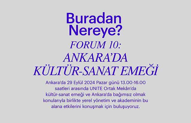 'Buradan Nereye?' bu kez Ankara’da