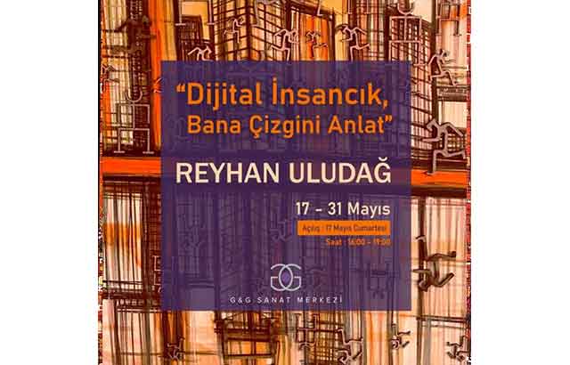 Reyhan Uludağ’dan yeni sergi: “Dijital İnsancık ve Bana Çizgini Anlat”
