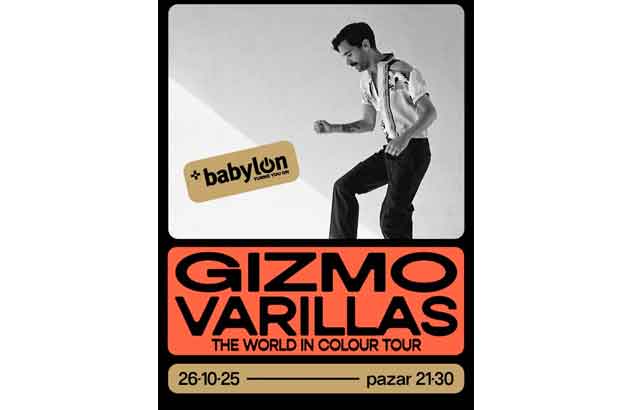Gizmo Varillas, Babylon İstanbul’da sahneye çıkıyor