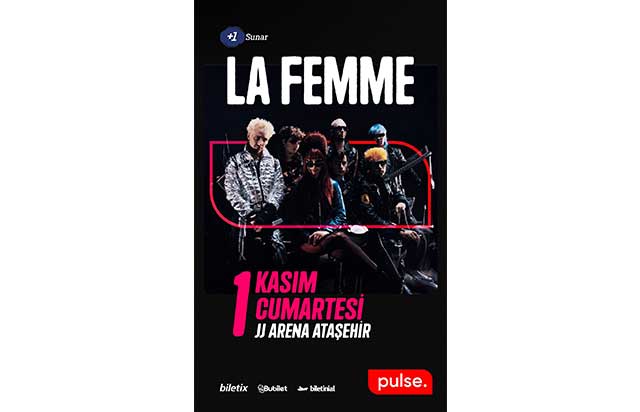 +1 Sunar: La Femme, 1 Kasım’da JJ Arena Ataşehir’de