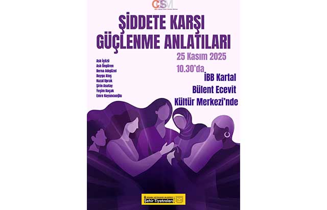 'S¸iddete Kars¸ı Güçlenme Anlatıları' sahnede                                                                                       