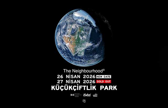 The Neighbourhood, 26 ve 27 Nisan 2026’da İstanbul’da