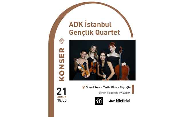 ADK İstanbul Gençlik Quartet, Grand Pera’da