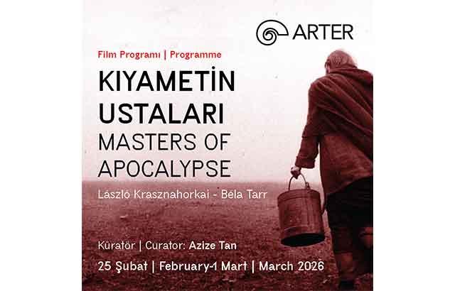 “Kıyametin Ustaları” Arter’de