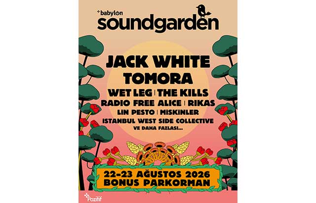 Babylon Soundgarden 2026’da yeni isimler