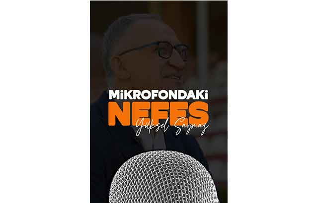 “Mikrofondaki Nefes” ve Yüksel Saymaz’ın zamana direnen hikâyesi