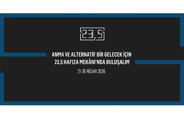 23,5 Hafıza Mekânı’nda buluşma