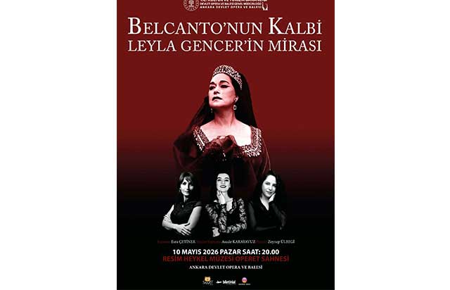 'Belcanto’nun Kalbi Leyla Gencer’in Mirası'