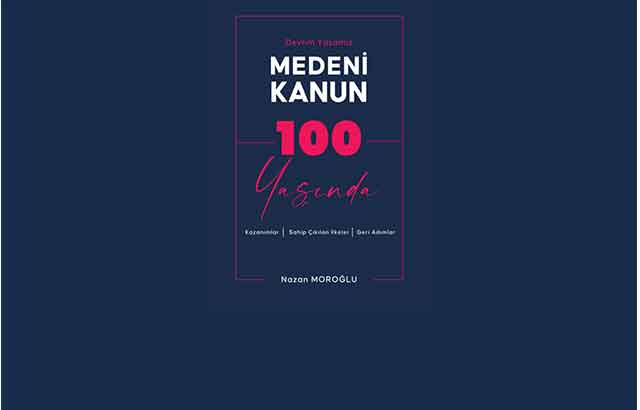 Devrim Yasamız Medeni Kanun 100 Yaşında 