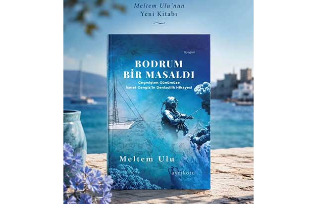 Bodrum’un mavisine yazılmış bir yaşam hikâyesi