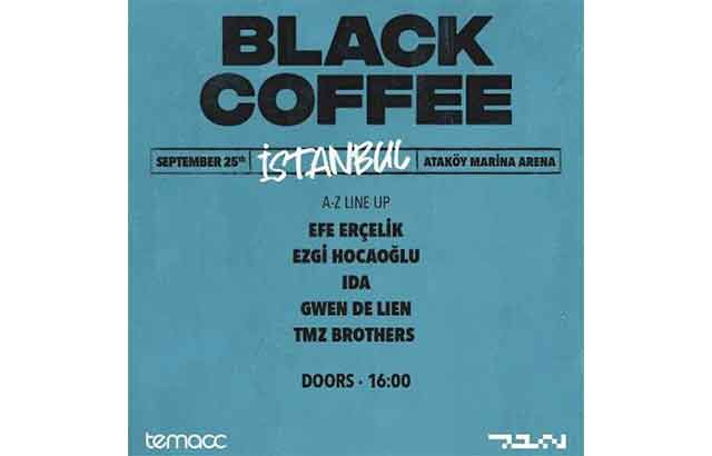 Black Coffee, 25 Eylül’de İstanbul’da